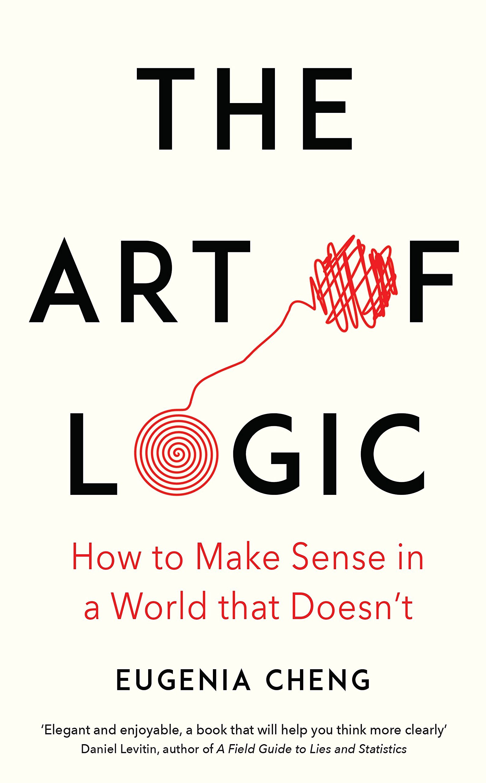 The Art of Logic in an Illogical World book cover
