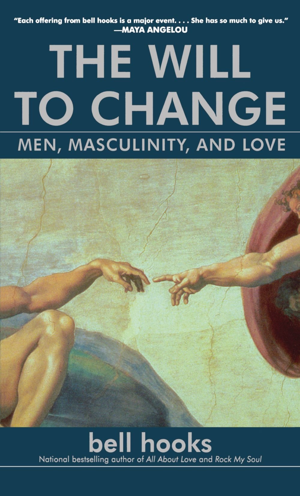 The Will to Change: Men, Masculinity, and Love book cover