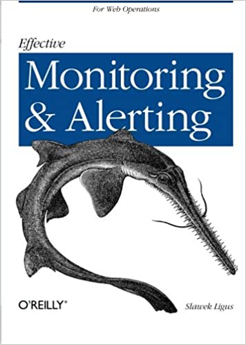 Effective Monitoring and Alerting: For Web Operations book cover