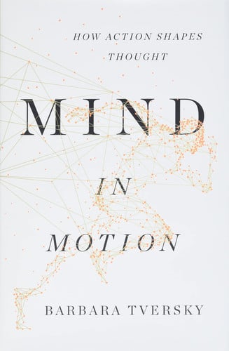 Mind in Motion How Action Shapes Thought book cover